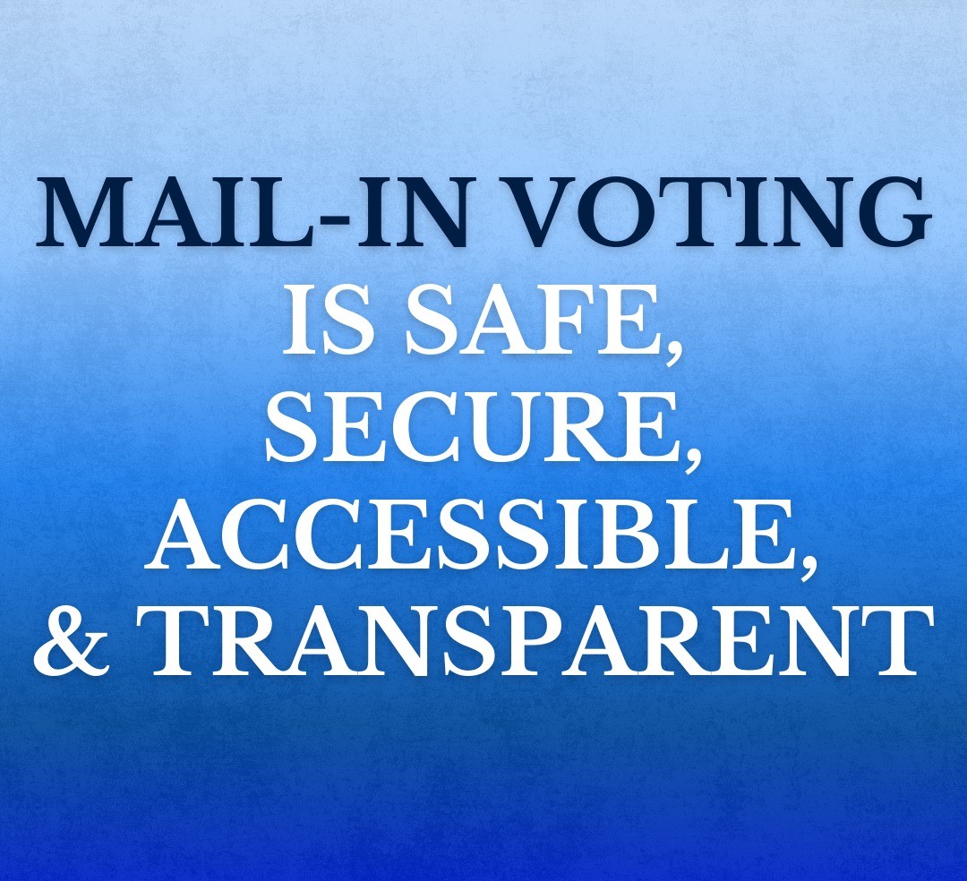 Ten Reasons Why Mail Voting is Safe and Secure